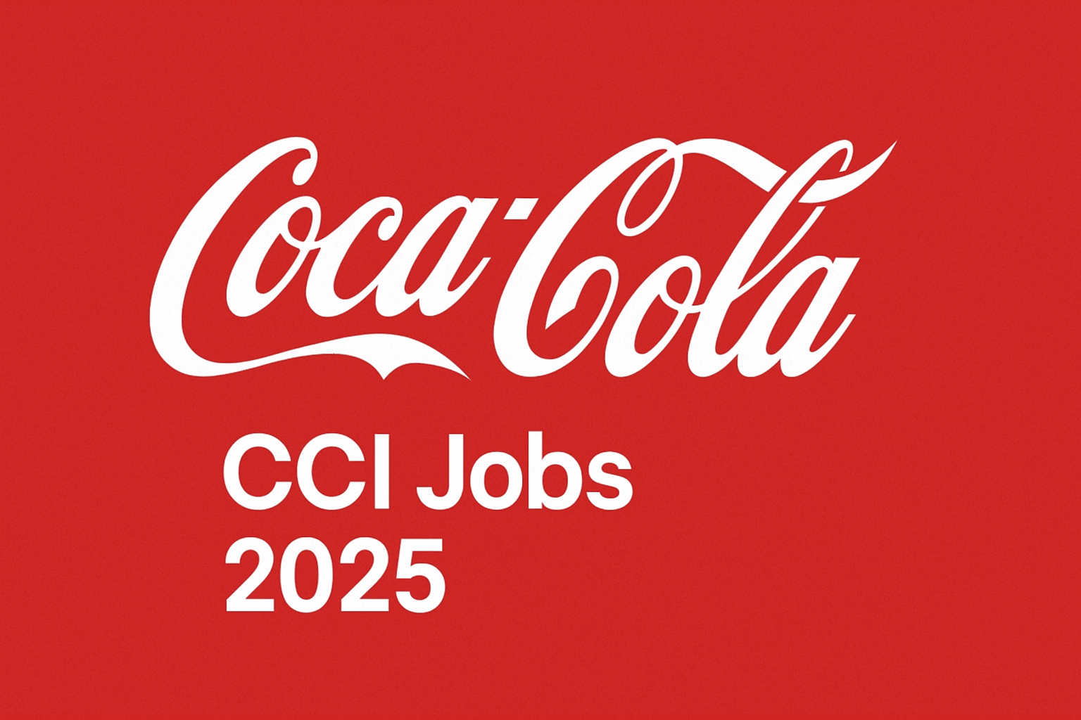 Coca Cola CCI Jobs 2025